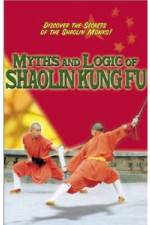 Watch Myths and Logic of Shaolin Kung Fu Vidbull