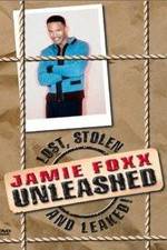 Watch Jamie Foxx Unleashed: Lost, Stolen and Leaked! Vidbull