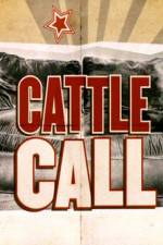 Watch Cattle Call Vidbull