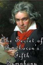 Watch The Secret of Beethoven's Fifth Symphony Vidbull