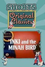 Watch Inki and the Minah Bird Vidbull