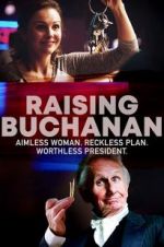 Watch Raising Buchanan Vidbull