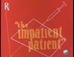 Watch The Impatient Patient (Short 1942) Vidbull