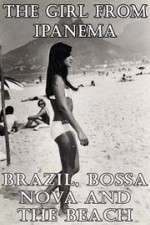 Watch The Girl from Ipanema: Brazil, Bossa Nova and the Beach Vidbull