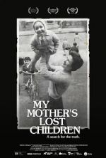 Watch My Mother\'s Lost Children Vidbull