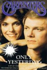 Watch Only Yesterday: The Carpenters\' Story Vidbull