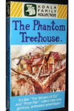 Watch The Phantom Treehouse Vidbull