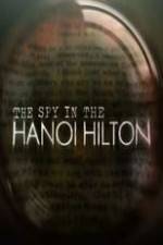 Watch The Spy in the Hanoi Hilton Vidbull