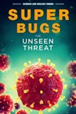 Watch Superbugs: The Unseen Threat Vidbull