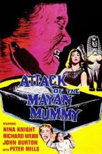 Watch Attack of the Mayan Mummy Vidbull
