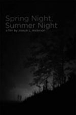 Watch Spring Night, Summer Night Vidbull
