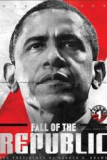 Watch Fall of the Republic The Presidency of Barack H Obama Vidbull