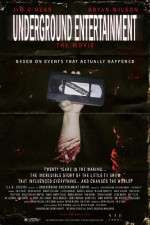 Watch Underground Entertainment: The Movie Vidbull