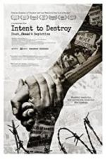 Watch Intent to Destroy: Death, Denial & Depiction Vidbull