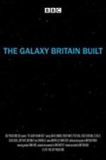 Watch The Galaxy Britain Built Vidbull