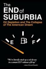 Watch The End of Suburbia Oil Depletion and the Collapse of the American Dream Vidbull