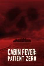 Watch Cabin Fever: Patient Zero Vidbull