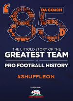 Watch \'85: The Greatest Team in Football History Vidbull