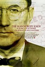Watch The Man Nobody Knew: In Search of My Father, CIA Spymaster William Colby Vidbull