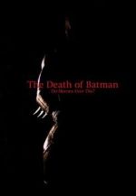 Watch The Death of Batman (Short 2003) Vidbull
