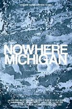 Watch Nowhere, Michigan Vidbull