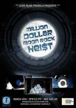 Watch Million Dollar Moon Rock Heist Vidbull