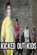 Watch Kicked Out Kids Vidbull