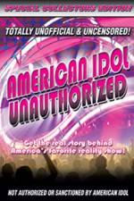 Watch American Idol: Unauthorized Vidbull