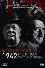 Watch World War Two: 1942 and Hitler\'s Soft Underbelly Vidbull
