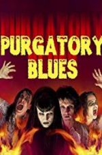 Watch Purgatory Blues Vidbull