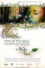 Watch Vine of the Soul Encounters with Ayahuasca Vidbull