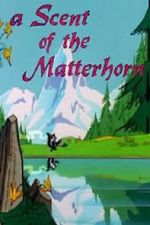 Watch A Scent of the Matterhorn (Short 1961) Vidbull