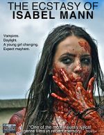 Watch The Ecstasy of Isabel Mann Vidbull