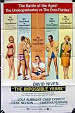 Watch The Impossible Years Vidbull