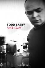 Watch Todd Barry Super Crazy Vidbull