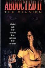Watch Abducted II The Reunion Vidbull