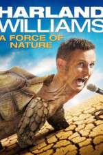 Watch Harland Williams A Force of Nature Vidbull