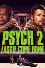 Watch Psych 2: Lassie Come Home Vidbull