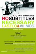 Watch No Subtitles Necessary: Laszlo & Vilmos Vidbull