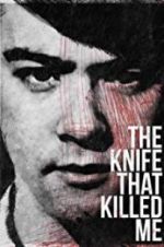 Watch The Knife That Killed Me Vidbull