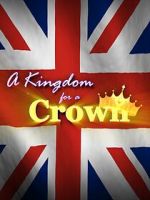 Watch A Kingdom for a Crown Vidbull
