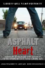 Watch Asphalt Heart Vidbull
