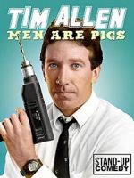 Watch Tim Allen: Men Are Pigs Vidbull