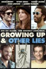 Watch Growing Up and Other Lies Vidbull
