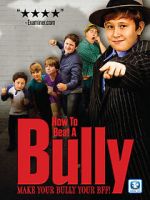 Watch How to Beat a Bully Vidbull