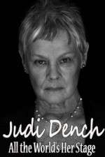 Watch Judi Dench All the Worlds Her Stage Vidbull