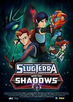 Watch Slugterra: Into the Shadows Vidbull