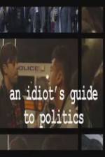 Watch An Idiot's Guide to Politics Vidbull
