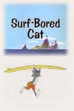 Watch Surf-Bored Cat Vidbull