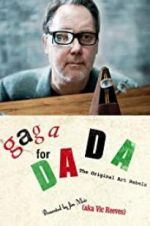 Watch Gaga for Dada: The Original Art Rebels Vidbull